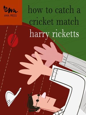cover image of How to Catch a Cricket Match